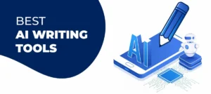 Best AI Writing Tools